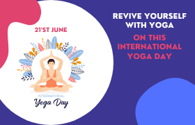International Yoga Day 2022: Revive Yourself with Yoga on this 21st June