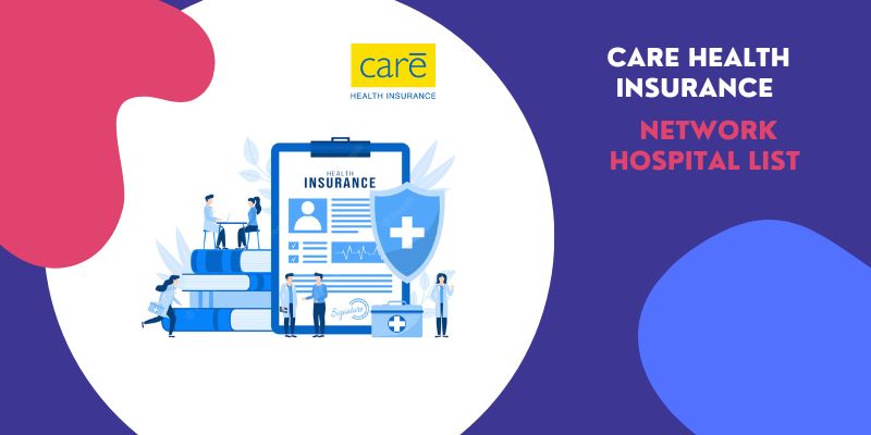Care-Health-Insurance-Network-Hospital-List