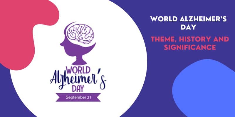 World Alzheimer’s Day – September 21, 2022 – Theme, History and Significance
