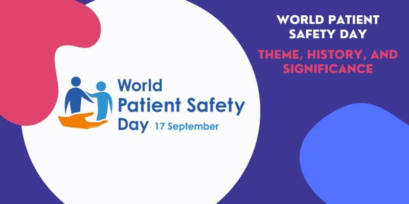 World Patient Safety Day: Theme, History, and Significance