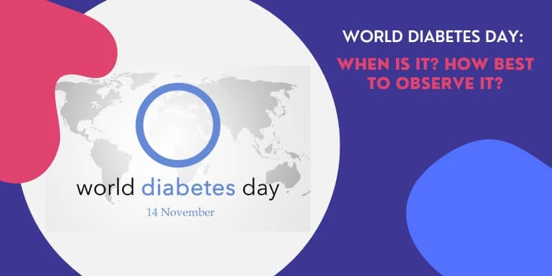 World Diabetes Day 2022: When is It? How Best to Observe It?