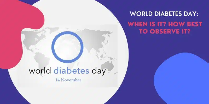 World Diabetes Day 2022: When is It? How Best to Observe It?