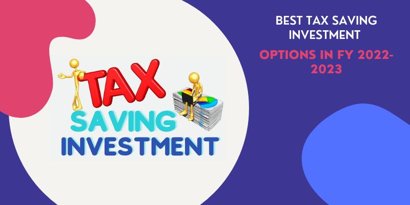 Best-Tax-Saving-Investment-Options-in-FY-2022-2023