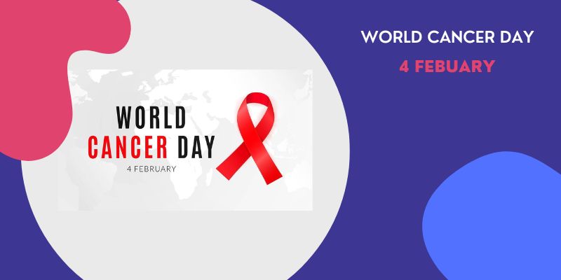 World Cancer Day 2023 – History, Theme, Significance, and How World Cancer Day Observed?