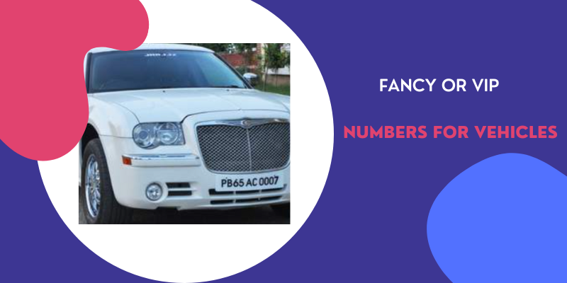 A-Complete-Guide-to-Getting-a-Fancy-Number-or-VIP-Number-for-your-Vehicle-in-India-2023