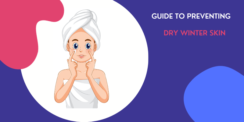 Unveiling-Radiance:-Your-Ultimate-Guide-to-Preventing-Dry-Winter-Skin