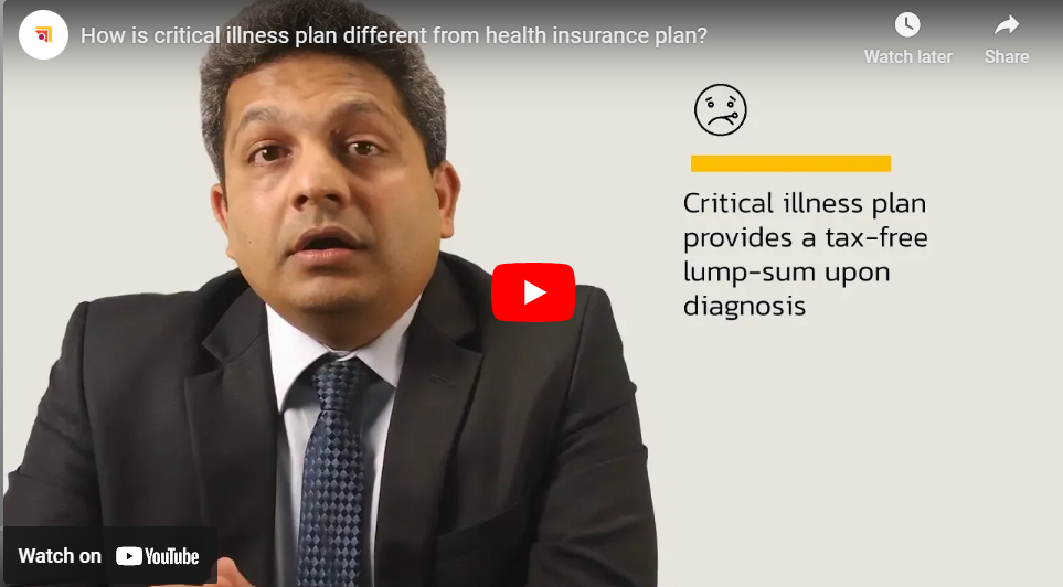 How is critical illness plan different from health insurance plan?