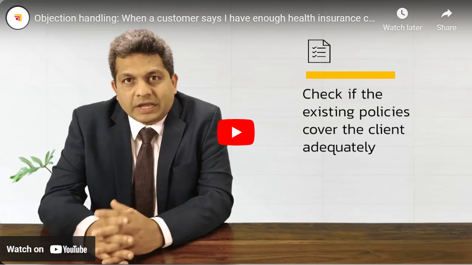 Objection handling: When a customer says I have enough health insurance cover