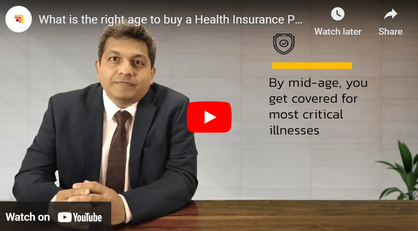 What is the right age to buy a Health Insurance Policy?