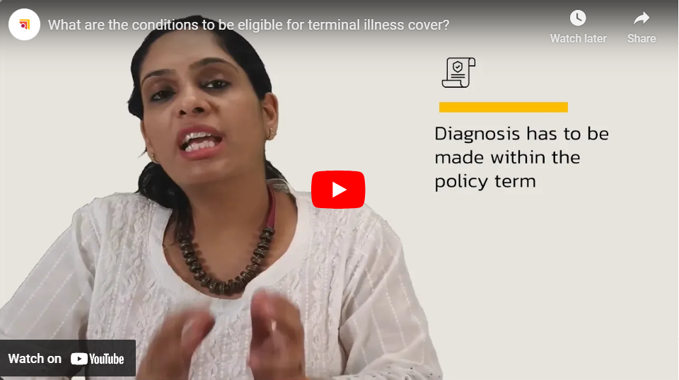 What are the conditions to be eligible for terminal illness cover?