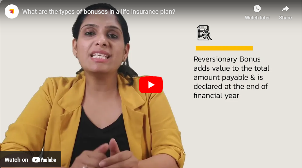 What are the types of bonuses in a life insurance plan